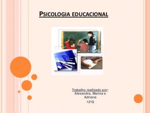 Psicologia Educacional